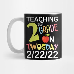 Teaching 2nd Grade On Twosday 2/22/22 Happy Teacher Day Me Mug